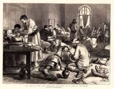 1876-1877 Osmanlı-Sırp Savaşı Sırasında,Sırbistan Paracin'de Bir Cafedeki Yaralı Sırpların Tedavi Edilmesi