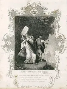 Musa Peygamberin Taş Tabletleri Kırması,  Exodus (Mısır'dan Çıkış), Chapter (Bölüm) 32. Verse (Ayet) 19.