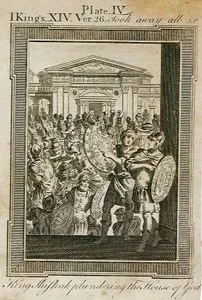 Mısır Kralı Şişak'ın Tapınağı Yağmalaması,  I.Kings (Krallar), Chapter (Bölüm) 14. Verse (Ayet) 26.