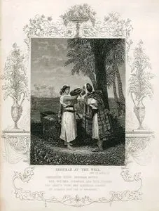 Hazreti İbrahim'in Hizmetçisi Eliezer İle Rebaka'nın Su Kuyusunda Karşılaşması, Genesis (Diriliş), Chapter (Bölüm)  24. Verse (Ayet) 15.16.
