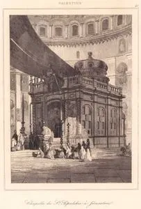 Filistin - Kudüs’teki Kutsal Kabir Kilisesi’nin Ana Kubbesinin Altında Yer Alan Kutsal Mezar (Kabir) Şapeli (Plate 41)