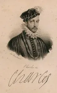Fransa Kralı IX.Charles (Kraliyet Dönemi 1560-1574)