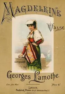 Magdeleine, Georges Lamothe'nin Bestelediği Vals