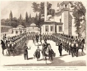 07 Eylül 1876 Tarihinde Eyüp Camisinde Hazreti Ömer'in Kılıcını Kuşandıktan Sonra Şeyhülislam ve Kılıç Alayı İle Birlikte Padişah II.Abdülhamid'in Camiden Ayrılışı