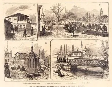 1877-1878 Osmanlı-Rus Savaşı (93 Harbi) Sırasında-1.Plevne'de Gazi Osman Paşa'nın Evi 2.Gazi Osman Paşa'nın Plevne'den Ayrılması 3.Plevne'de Bir Cadde 4.Plevne'de Köprü
